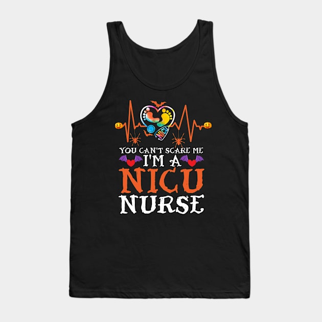 You Don't Scare Me.. I'm a NICU Nurse Tank Top by Sandyschicdesigns